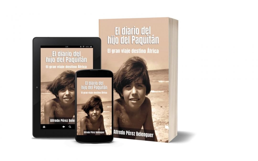 Alfredo Pérez Belenguer publica ‘El Diario del hijo del Paquitán’, un libro ideal para todas las edades